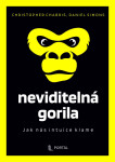 Neviditelná gorila - Jak nás intuice klame - Christopher Chabris