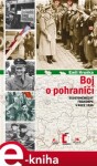 Boj o pohraničí. Sudetoněmecký Freikorps v roce 1938 - Emil Hruška e-kniha