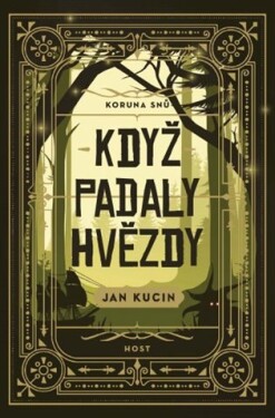 Když padaly hvězdy Jan Kucin