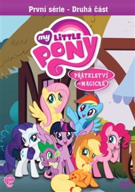 My Little Pony: Přátelství je magické, série: část