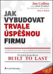 Jak vybudovat trvale úspěšnou firmu Jim Collins,