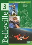 Belleville 3: Livre de l´éleve - Gallier, T.; Grand-Clement, O.; Volte, A.