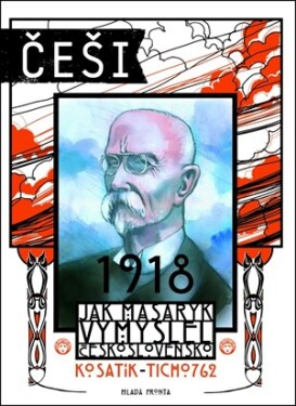 Češi 1918 Pavel Kosatík