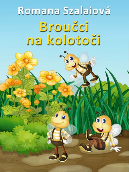 Broučci na kolotoči - Romana Szalaiová