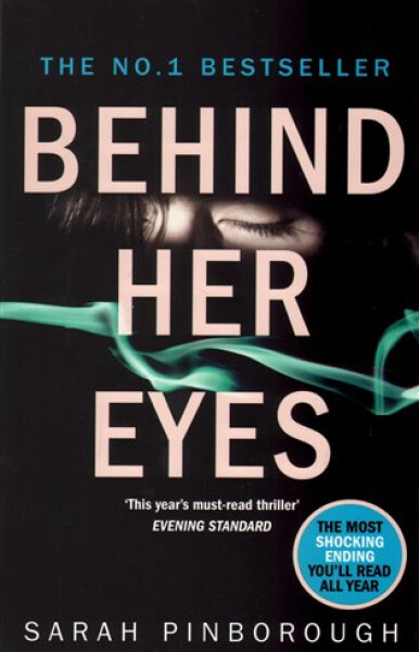 Behind Her Eyes, 1. vydání - Sarah Pinborough