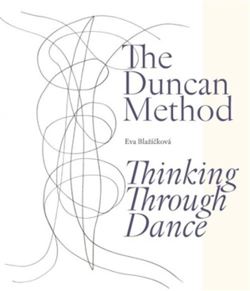 The Duncan Method – Thinking Through Dance