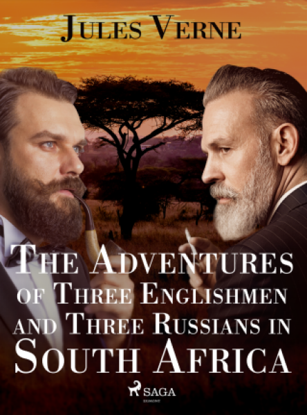 The Adventures of Three Englishmen and Three Russians in South Africa - Jules Verne, Ellen Elizabeth Frewer - e-kniha