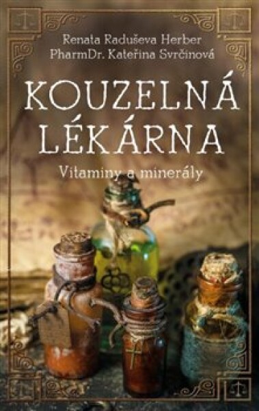 Kouzelná lékárna - Minerály a vitaminy - Herber Renata Raduševa