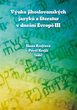 Výuka jihoslovanských jazyků a literatur v dnešní Evropě III