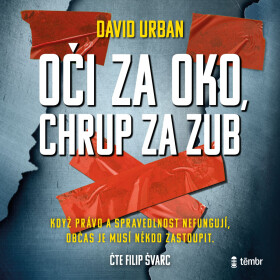 Oči za oko, chrup za zub - David Urban - audiokniha