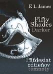 Fifty Shades Darker: Päťdesiat odtieňov temnoty - Erika Leonard James