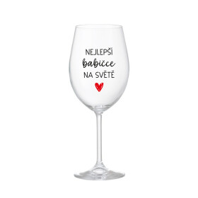 NEJLEPŠÍ BABIČCE NA SVĚTĚ - čirá sklenice na víno 350 ml