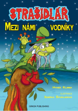 Strašidlář - Mezi námi vodníky - Hynek Klimek, Zdeňka Študlarová