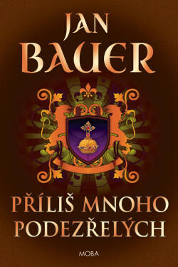 Příliš mnoho podezřelých - Jan Bauer