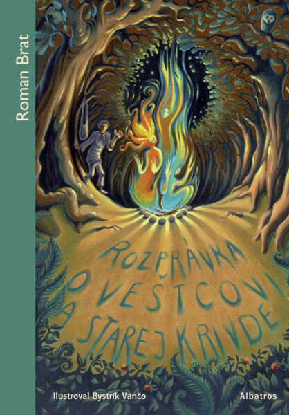 Rozprávka o veštcovi a starej krivde - Roman Brat