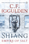 Shiang Empire of Salt Book II For fans of Joe Abercrombie Conn Iggulden
