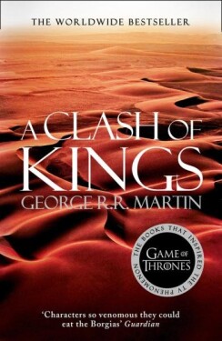 A Clash of Kings: Book 2 of a Song of Ice and Fire - George Raymond Richard Martin