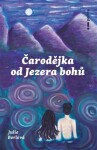 Čarodějka od jezera bohů Julie Borlová