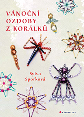 Vánoční ozdoby z korálků - Sylva Šporková - e-kniha