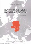 Na východ od Západu, Na západ od Východu Maciej Szymanowski