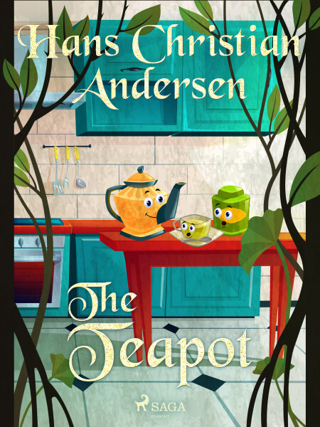 The Teapot - Hans Christian Andersen