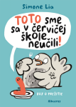 TOTO sme sa v červičej škole neučili! - Simone Lia