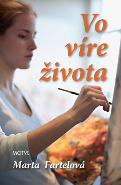 Vo víre života - Marta Fartelová