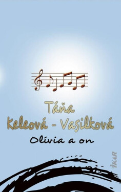 Olívia a on (slovensky) - Táňa Keleová-Vasilková