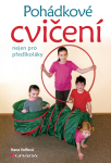 Pohádkové cvičení nejen pro předškoláky - Hana Volfová