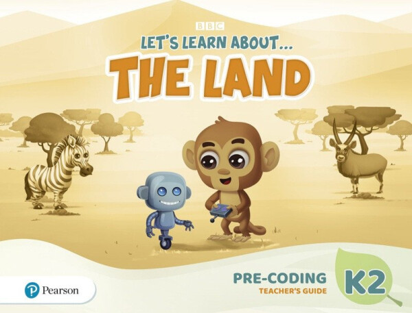 Let´s Learn About the Land K2 Pre-coding Teacher´s Guide