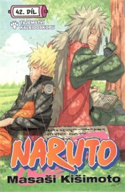 Naruto 42 Tajemství kaleidoskopu Masaši Kišimoto