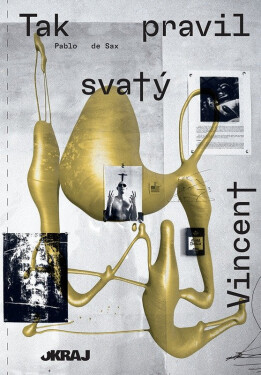 Tak pravil Svatý Vincent - Sax Pablo de