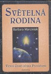 Světelná rodina Vývoj země očima Plejáďaňů Barbara