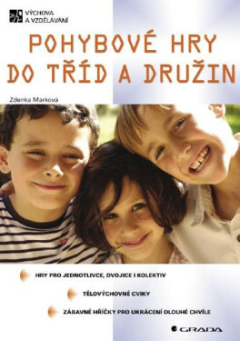 Pohybové hry do tříd a družin - Zdenka Marková