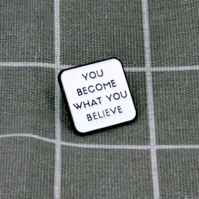 Pinarna.cz You become what you believe / Staneš se tím, čemu věříš