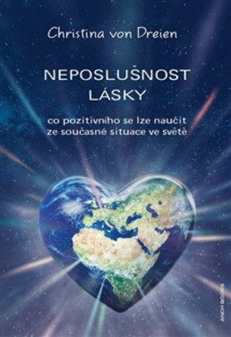 Neposlušnost lásky Christina von Dreien
