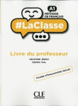 LaClasse A1: Livre du professeur - Jegou, Delphine