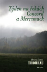Týden na řekách Concord Merrimack Henry David Thoreau