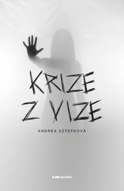 Krize z vize - Andrea Sztefková