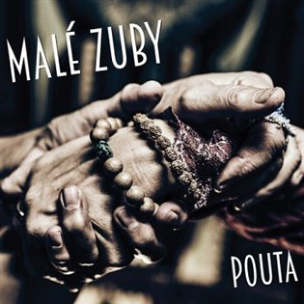 Pouta. Malé zuby (CD) - Zuby nehty
