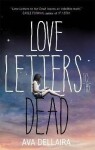 Love Letters to the Dead - Ava Dellaira