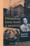Přemohla jsem hněv a nenávist - Rachel Hanan
