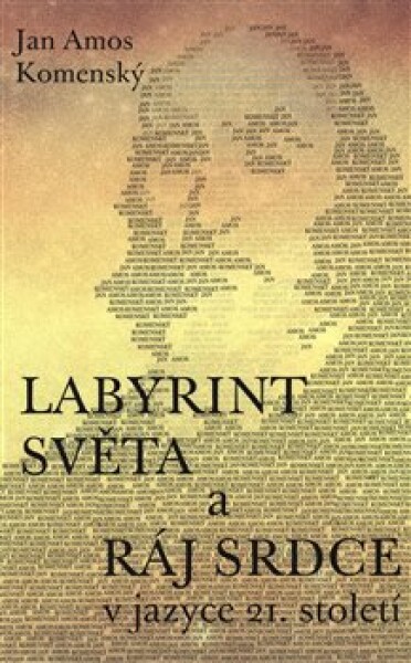 Labyrint světa ráj srdce