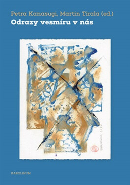 Odrazy vesmíru v nás - Petra Kanasugi