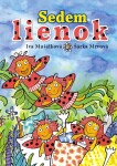 Sedem lienok Iva Mušálková; Šárka Mrvová