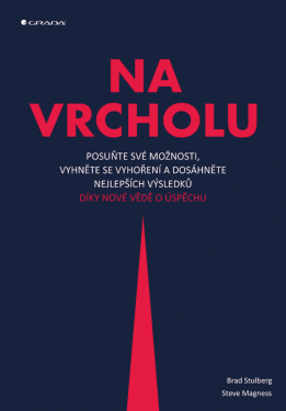 Na vrcholu - Brad Stulberg, Steve Magness