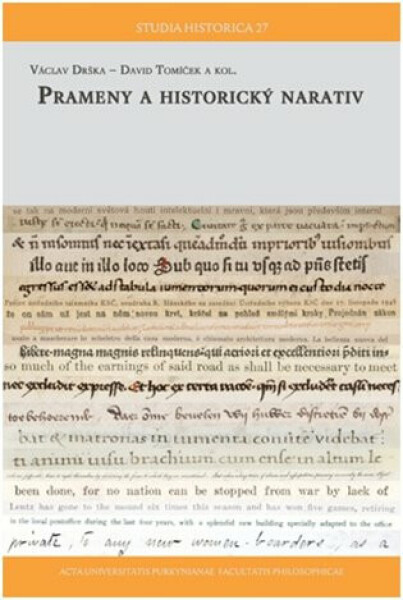Prameny a historický narativ - Václav Drška, kolektiv autorů, David Tomíček