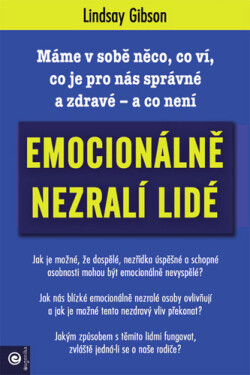 Emocionálně nezralí lidé - Lindsay C. Gibson