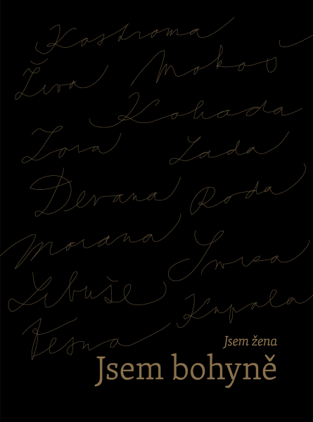 Jsem žena, Jsem bohyně