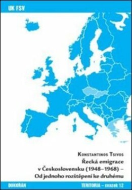 Řecká emigrace v Československu (1948-1968) - Konstantinos Tsivos - e-kniha